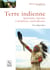 Terre indienne - spiritualités, légendes et prophéties amérindiennes