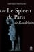 Lire "le spleen de Paris" de Baudelaire