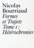 Formes et trajets Tome 1 - hétérochronies