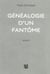 Généalogie d'un fantôme