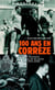 100 ans en Corrèze - chronique au fil du siècle, 1901-2000