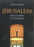 Jerusalem dans le temps et l eternite