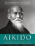 Aikido - l'oeuvre d'une vie