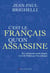 C'est le français qu'on assassine