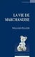 La vie de marchandise
