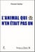 L'animal qui n'en était pas un