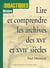 Lire et comprendre les archives des XVIe et XVIIe siècles