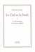 Le ciel et la forêt Tome 2 - le christianisme et les autres religions