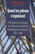 Quand les patrons s''organisent : Stratégies et pratiques de l''UIMM 1901-1950
