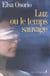 Luz ou le temps sauvage