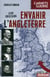 Leur obsession : envahir l'angleterre