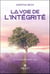 La voie de l'intégrité : le chemin vers soi