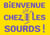 Bienvenue chez les sourds
