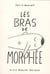 Les bras de morphée