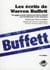 Les écrits de Warren Buffett - les seuls conseils donnés par Warren Buffett aux investisseurs et aux managers (2e édition)