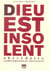 Dieu est insolent - abecedaire catholiquement incorrect