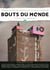 Revue Bouts du monde n.60 : Etonnants voyages : Carnets de voyageurs