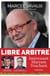 Libre arbitre : 50 ans de souvenirs foot