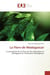 La flore de Madagascar - la perception de la flore du parc botanique et zoologique de tsimbazaza Madagascar