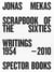 Jonas mekas scrapbook of the sixties writings 1954-2010