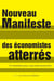Nouveau manifeste des économistes atterrés  - 15 chantiers pour une autre économie