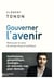Gouverner l'avenir : Retrouver le sens du temps long en politique