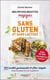 Mes petites recettes magiques : sans gluten et sans lactose - 100 recettes gourmandes et ultra-simplespour cuisiner en toute sérénité