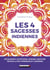 Les 4 sagesses indiennes