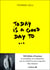 Today is a good day to... : 100 billets d'humeur à compléter et à détacher, par le créatif le plus inspirant des réseaux