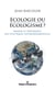 Ecologie ou écologisme? : Raison et pertinence des politiques environnementales