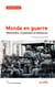 Monde en guerre : Militarisation, brutalisation et résistances