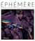 Éphémère : Éternelle renaissance