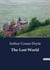 The Lost World : Exploring the Uncharted: A Journey into the Unknown