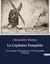 Le Capitaine Pamphile : Aventures burlesques et satire sociale sous la plume d'Alexandre Dumas