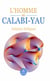 L'homme de Calabi-Yau