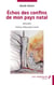 Echos des confins de mon pays natal