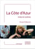 La Côte d'Azur mise en scènes