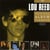 Rock'n'roll animal - rock'n'roll heart - street hassle - the bells - growing up in public - CD