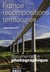 Documentation photographique n.8051 - france : recompositions territoriales