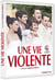 Une vie violente