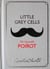 LITTLE GREY CELLS - THE QUOTABLE POIROT