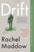 Drift - the unmooring of american military power