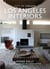 City of dreams : L.A. interiors