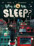 Why do we sleep? : The science of snooze