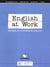 English at work - pratique de la grammaire anglaise