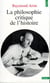 La philosophie critique de l'histoire