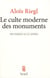 Le culte moderne des monuments - son essence et sa genèse