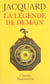 La Légende de demain