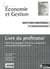 Économie et gestion - 1ère professionnelle bacs pros industriels - livre du professeur (édition 2010)