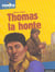 Thomas la honte